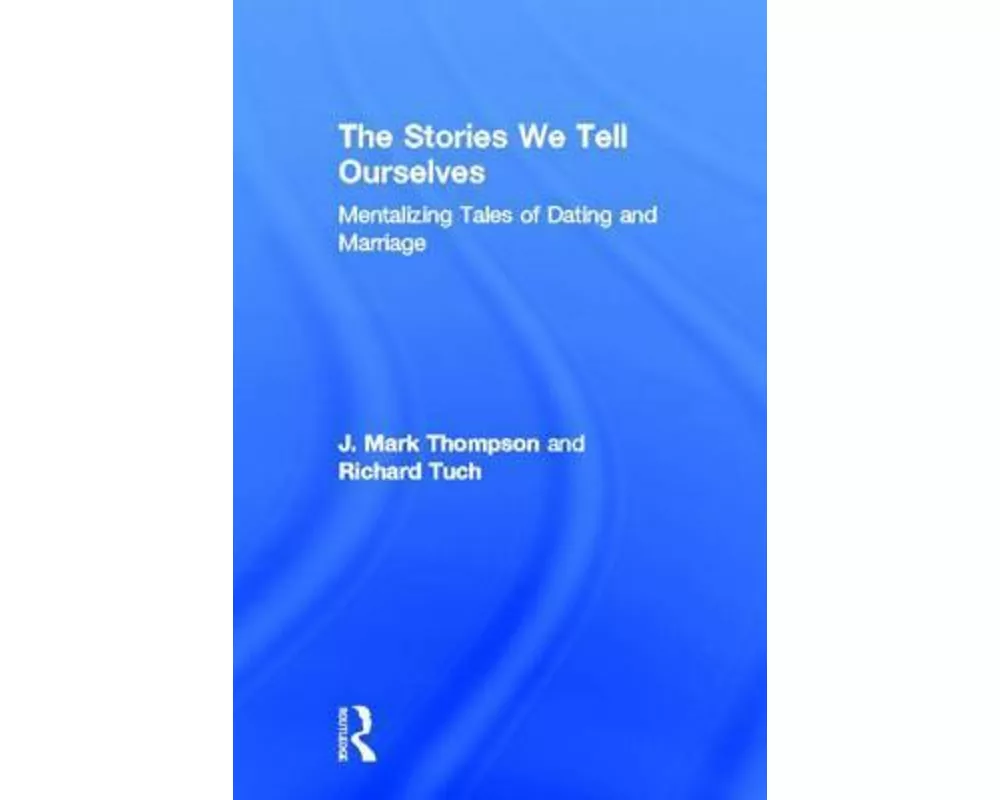 The Stories We Tell Ourselves