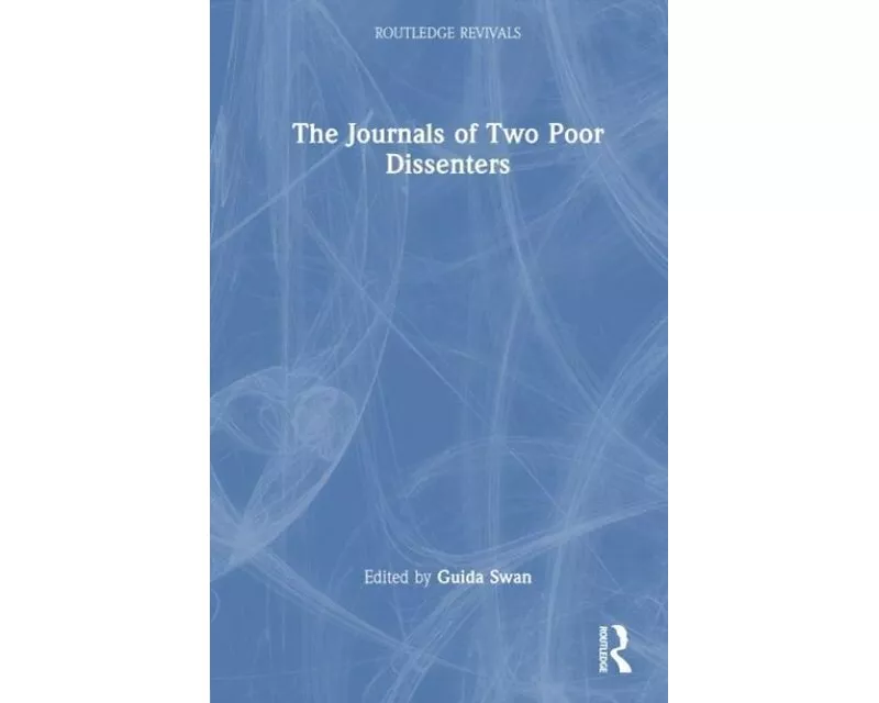 The Journals of Two Poor Dissenters