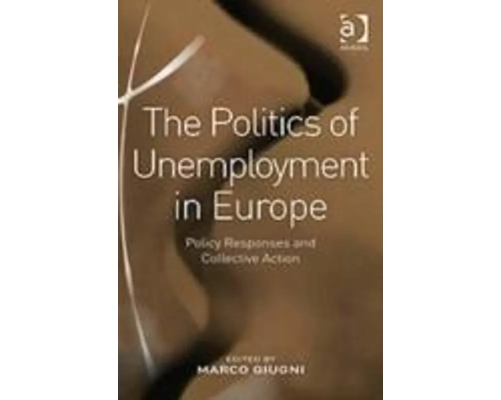 The Politics of Unemployment in Europe