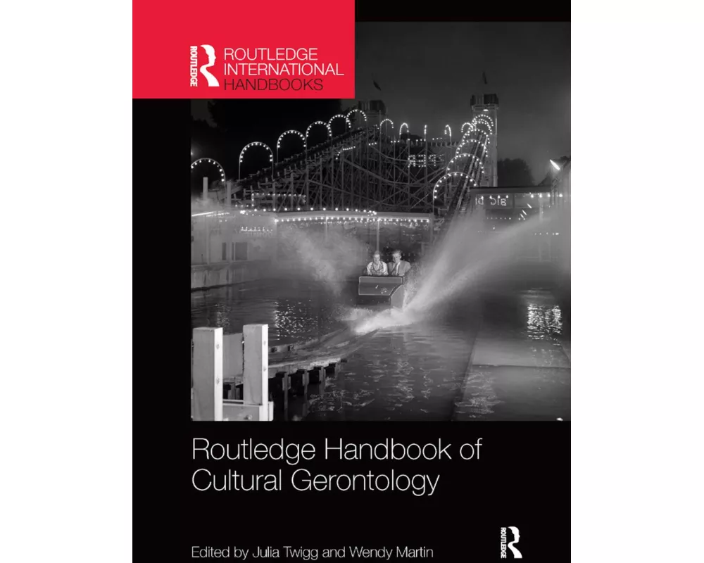 Routledge Handbook of Cultural Gerontology