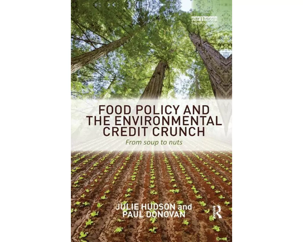 Food Policy and the Environmental Credit Crunch