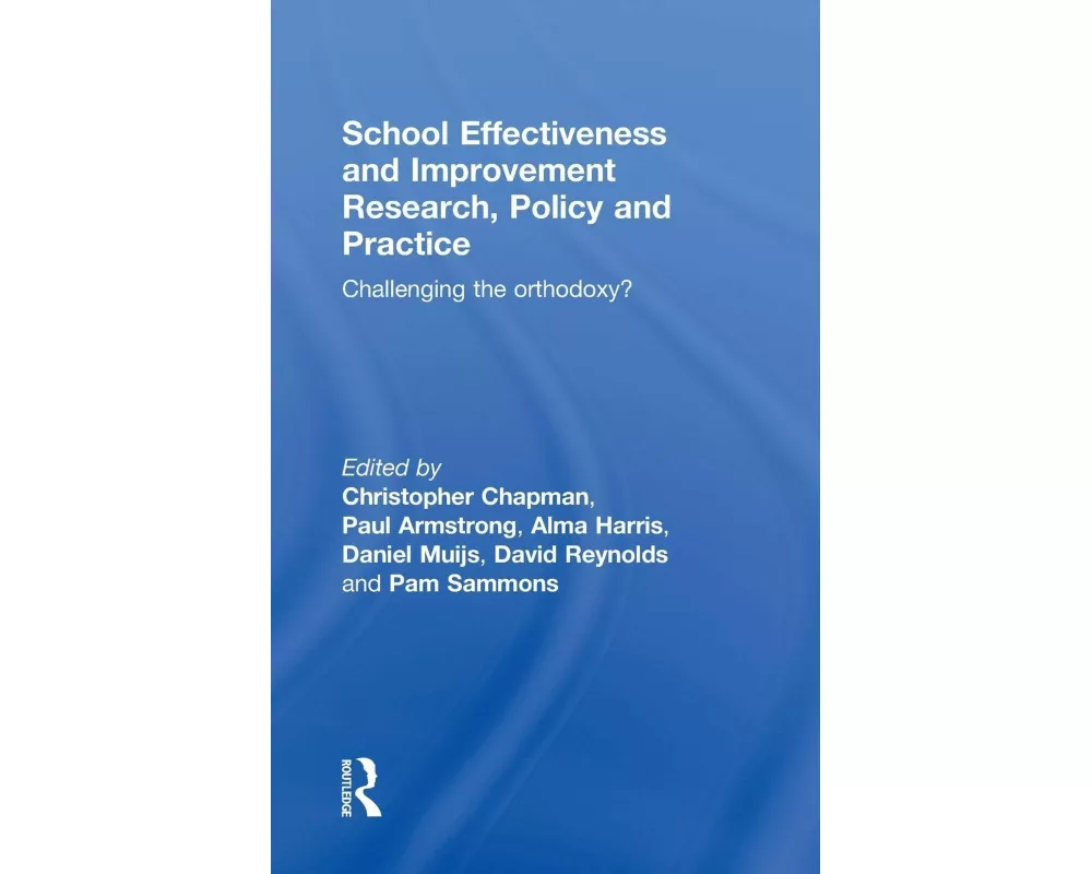 School Effectiveness and Improvement Research, Policy and Practice