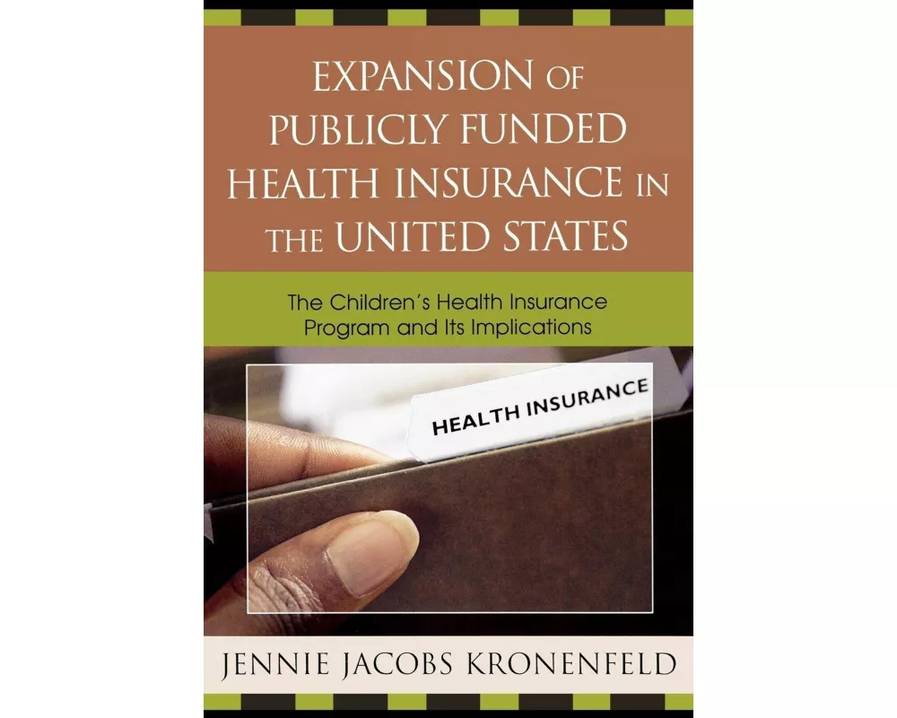 Expansion of Publicly Funded Health Insurance in the United States
