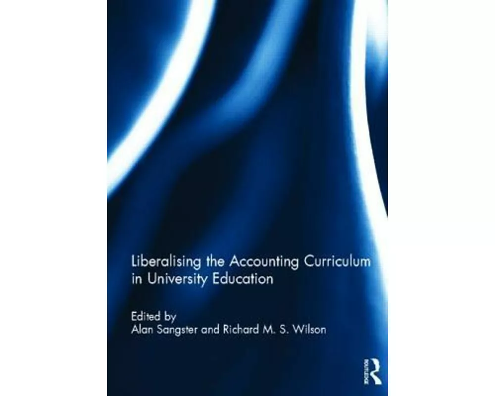 Liberalising the Accounting Curriculum in University Education