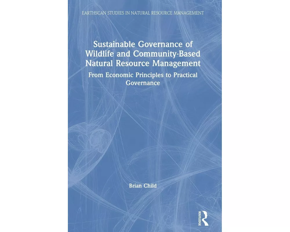 Sustainable Governance of Wildlife and Community-Based Natural Resource Management