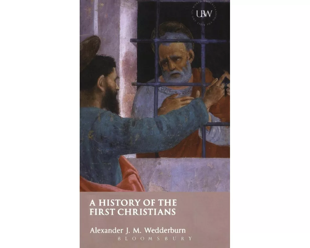 A History of the First Christians
