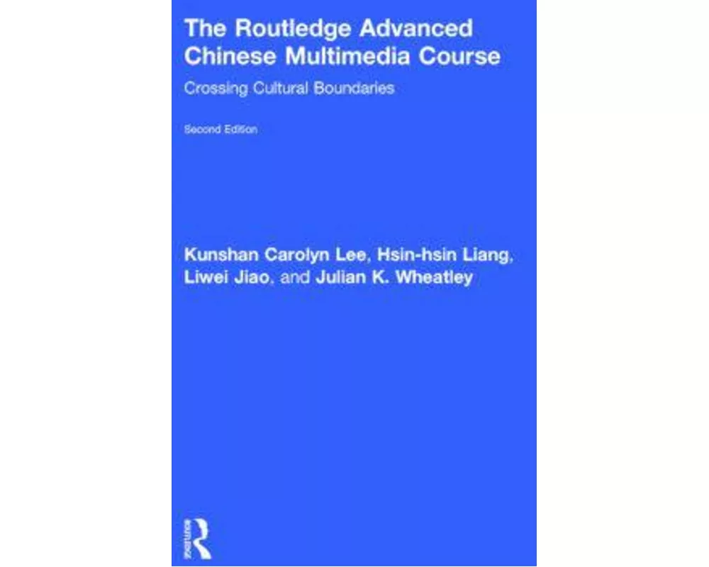 The Routledge Advanced Chinese Multimedia Course