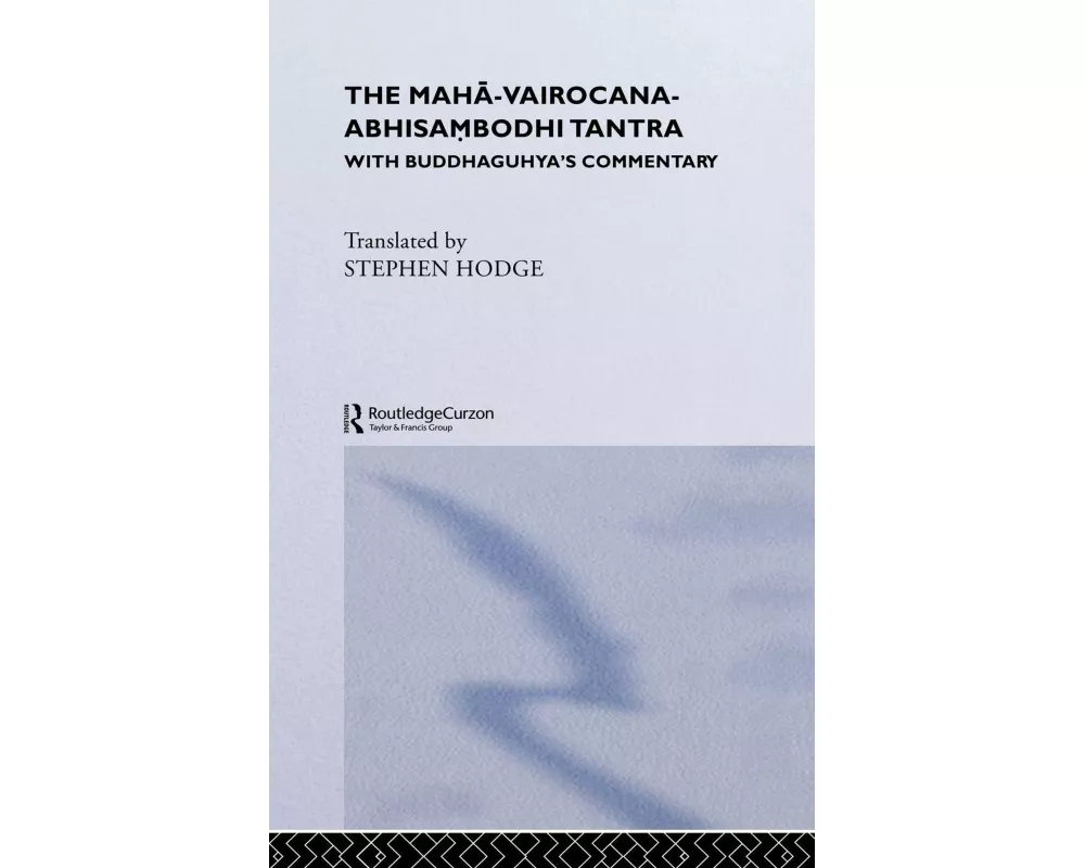 The Maha-Vairocana-Abhisambodhi Tantra
