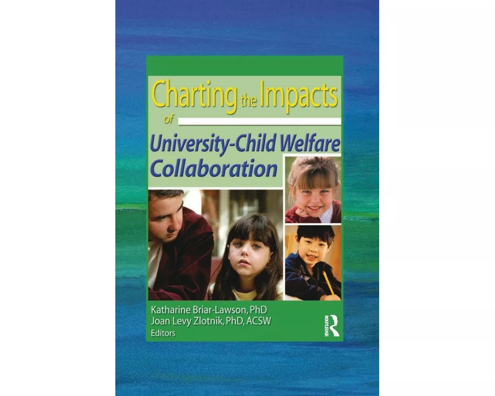 Charting the Impacts of University-Child Welfare Collaboration