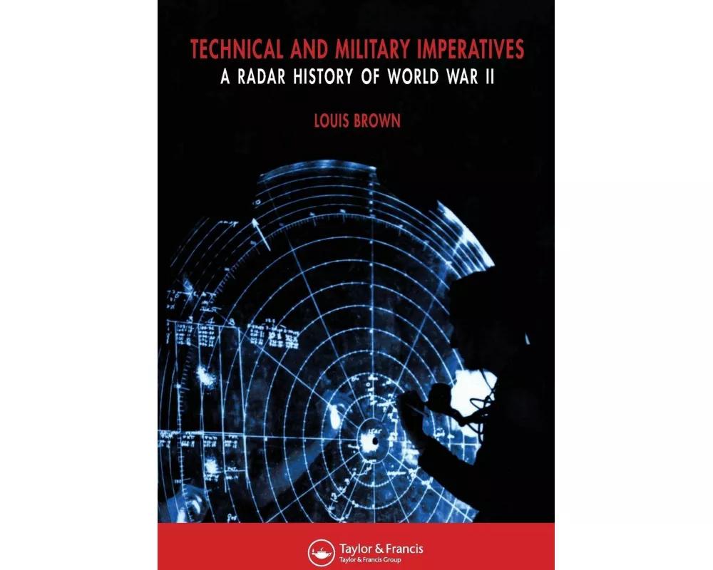 Technical and Military Imperatives