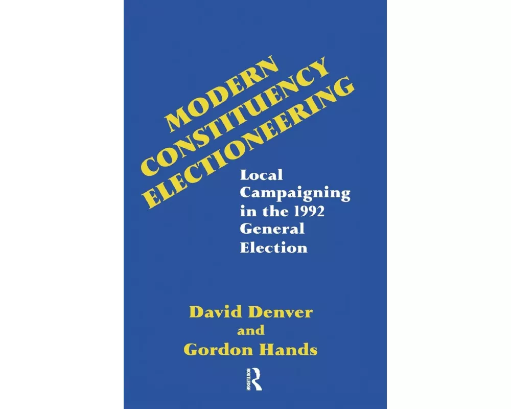 Modern Constituency Electioneering