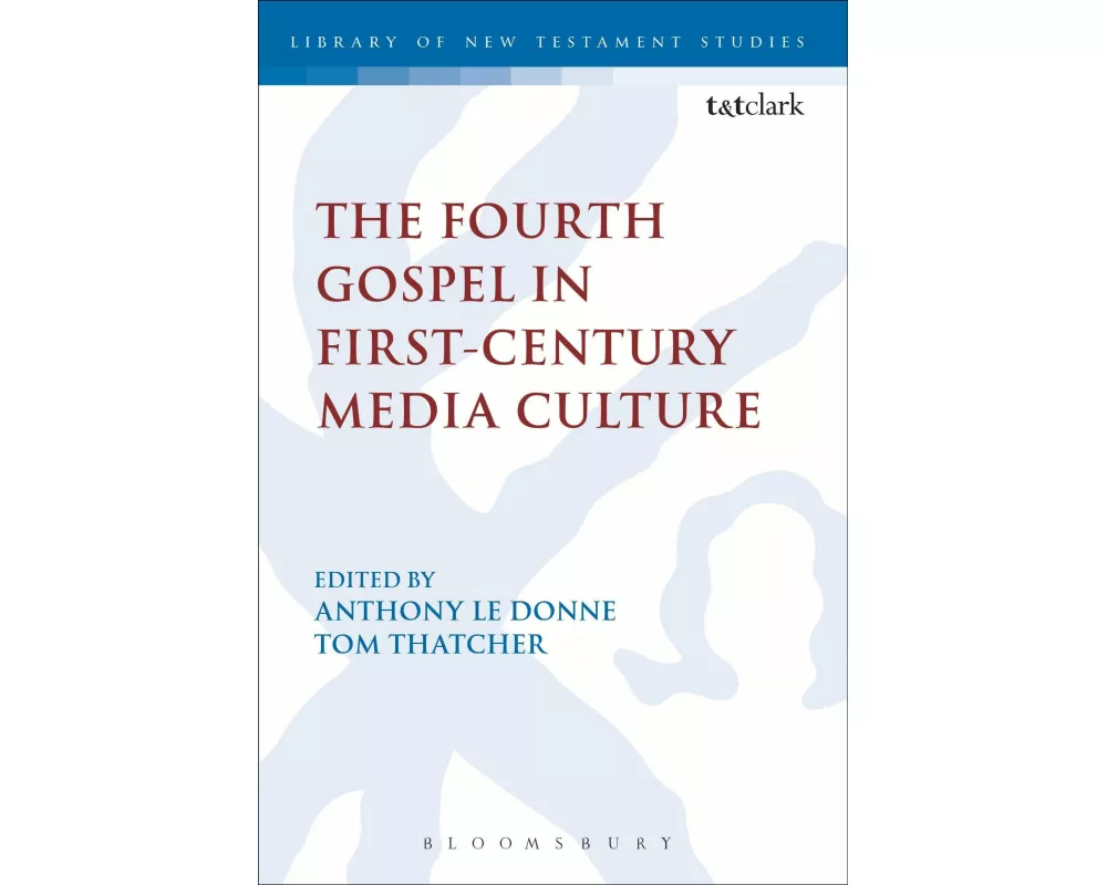 The Fourth Gospel in First-Century Media Culture