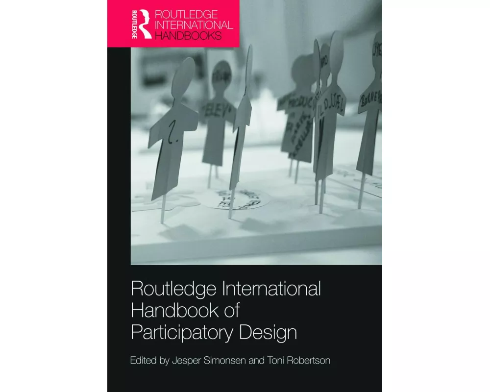 Routledge International Handbook of Participatory Design