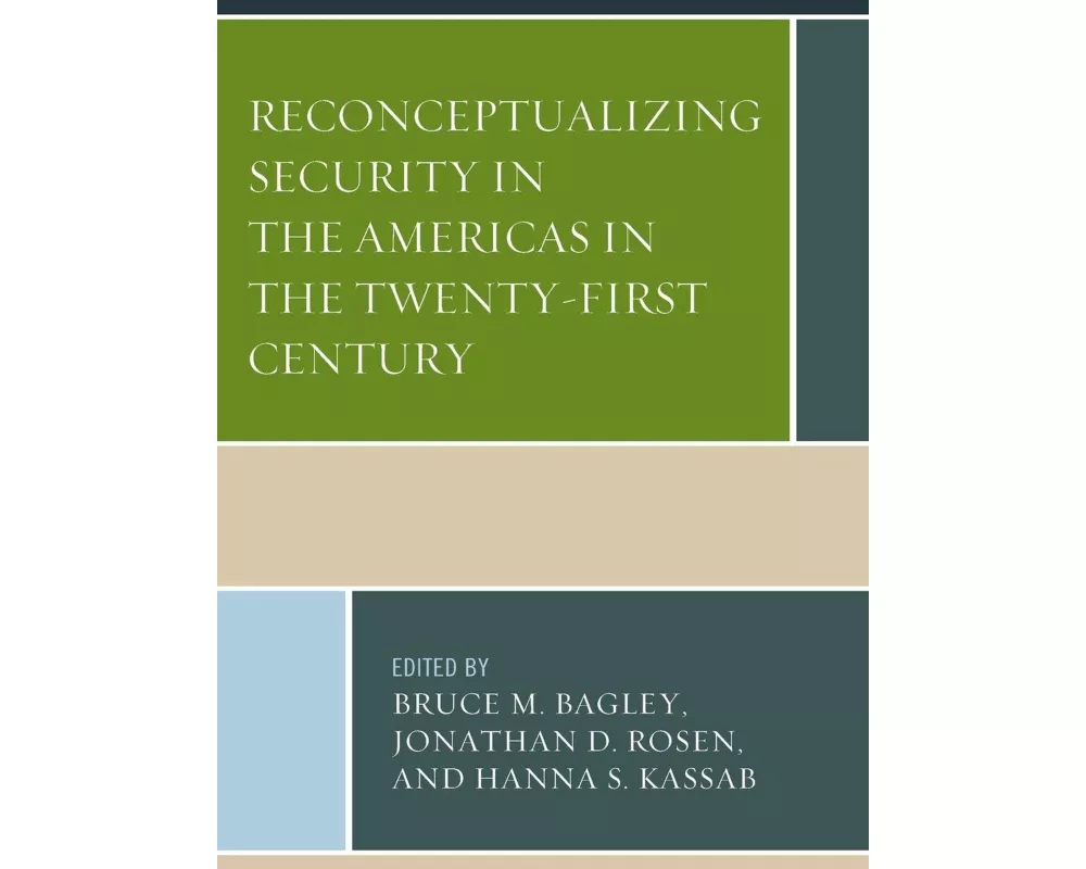 Reconceptualizing Security in the Americas in the Twenty-First Century