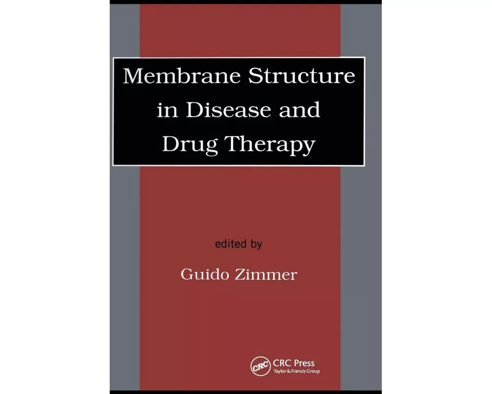 Membrane Structure in Disease and Drug Therapy