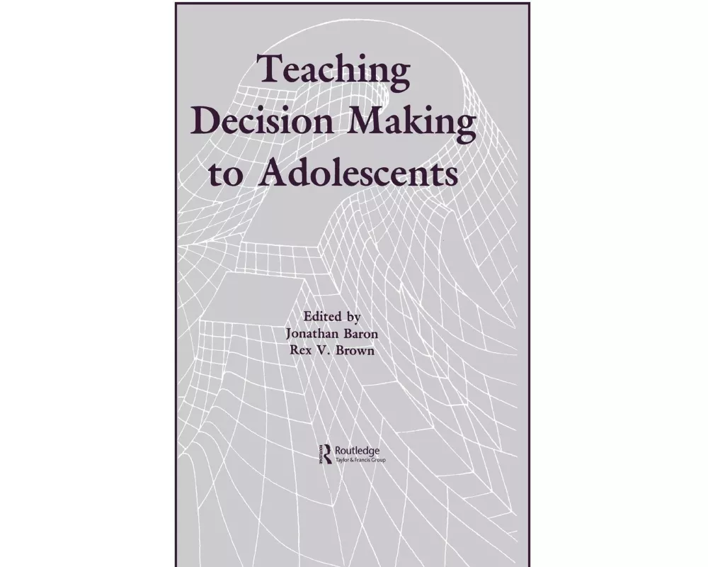 Teaching Decision Making To Adolescents