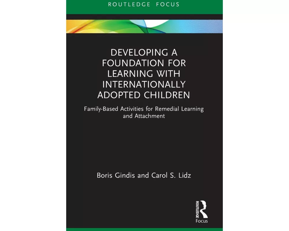 Developing a Foundation for Learning with Internationally Adopted Children