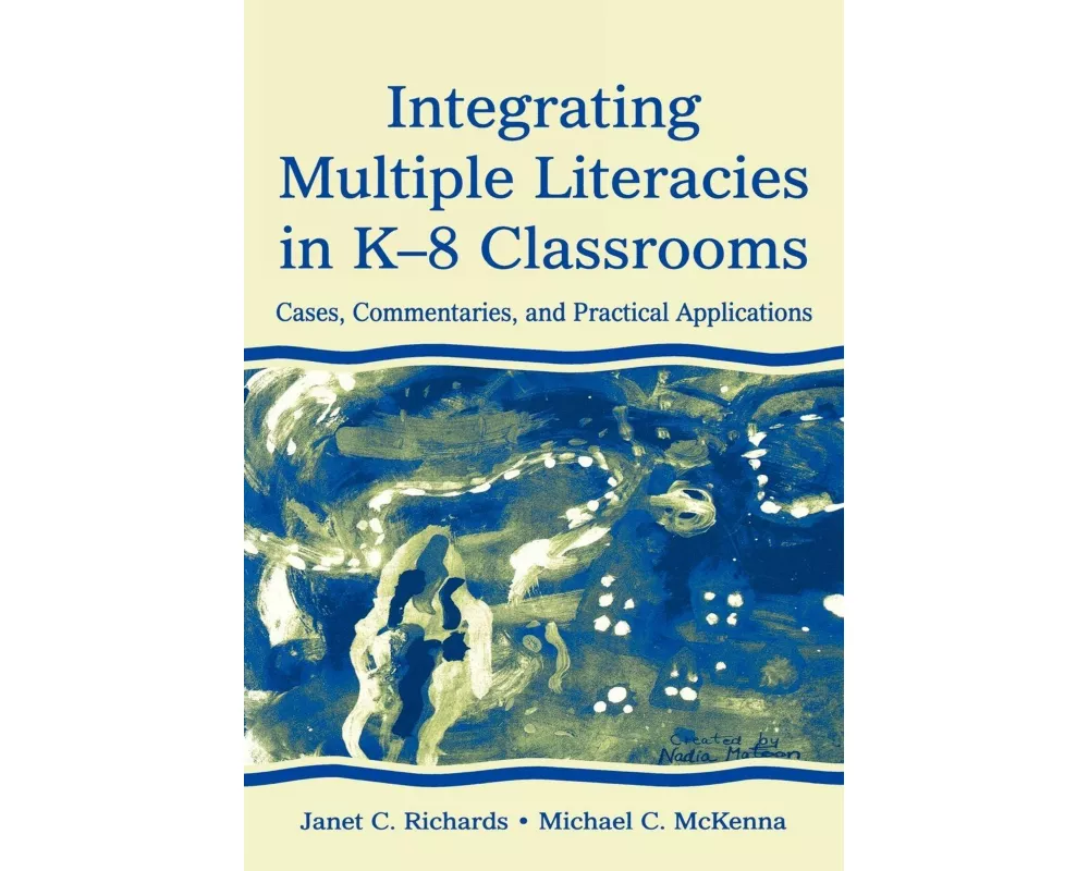 Integrating Multiple Literacies in K-8 Classrooms