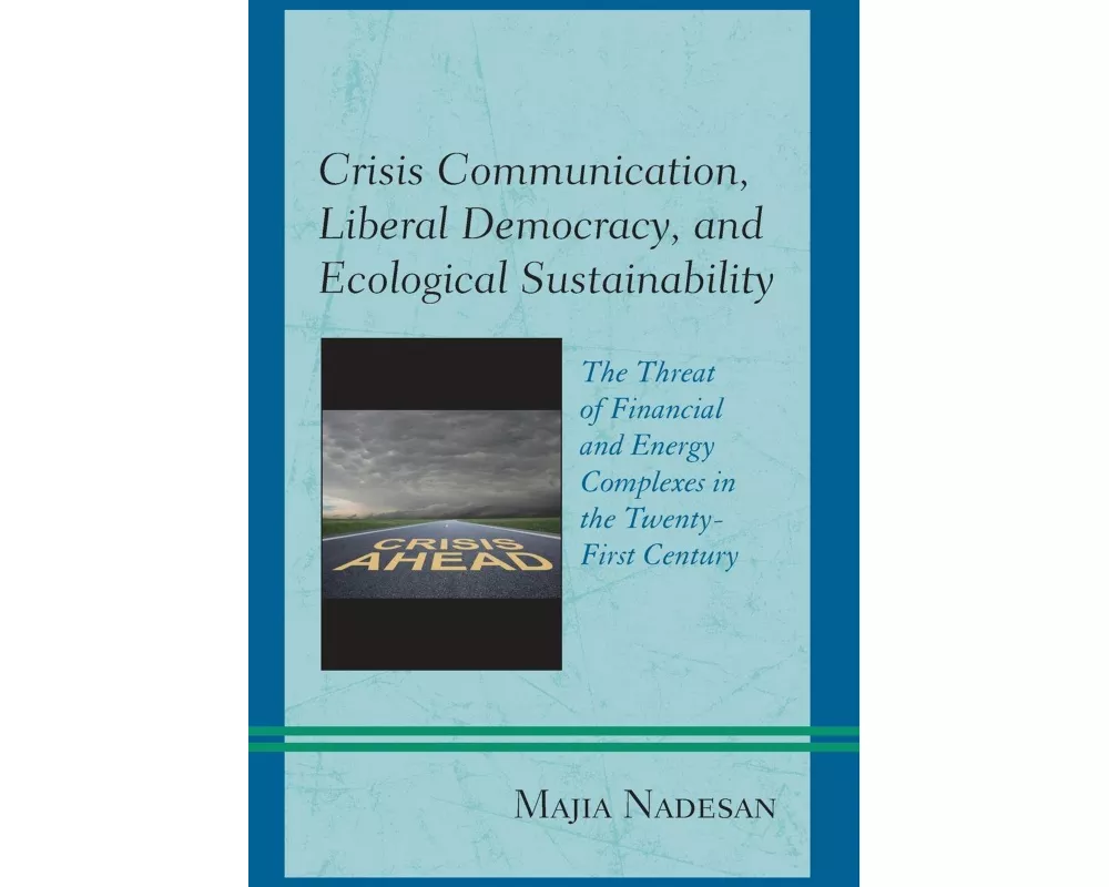 Crisis Communication, Liberal Democracy, and Ecological Sustainability