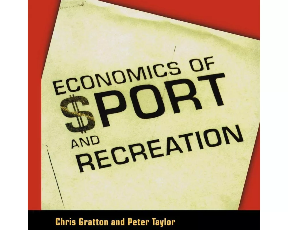 The Economics of Sport and Recreation