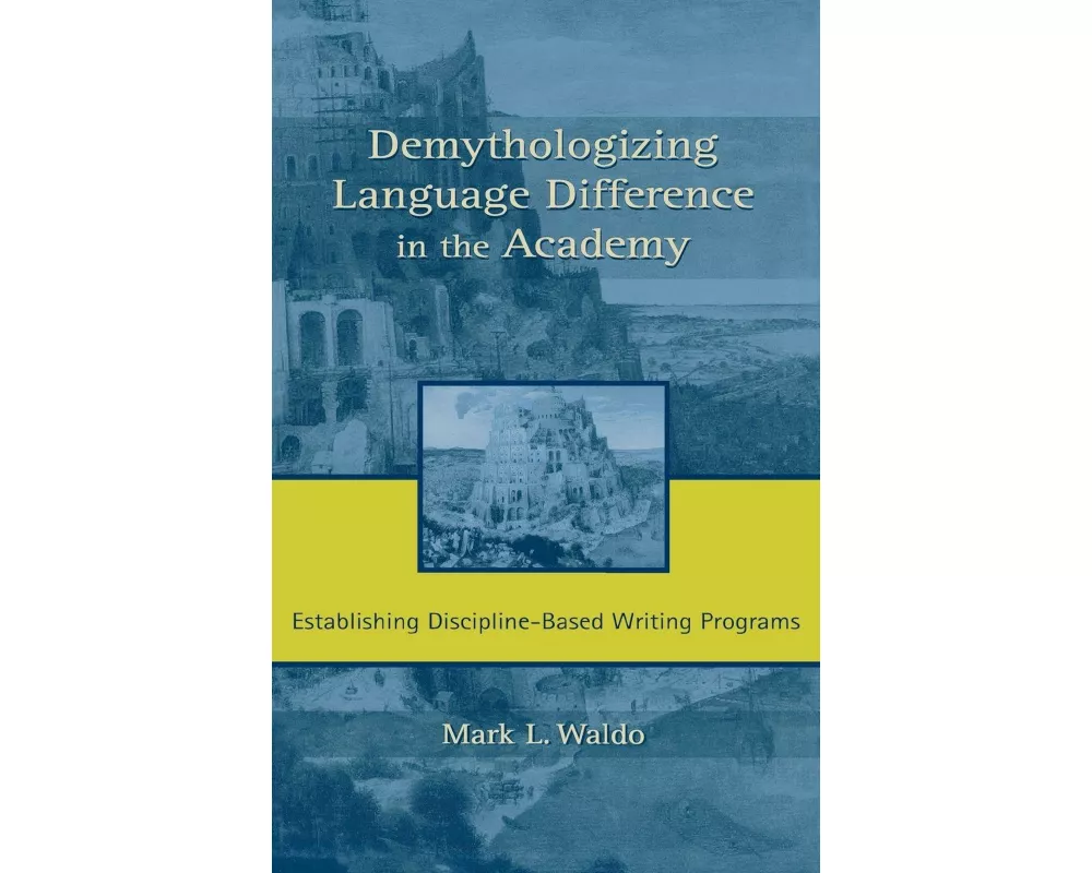 Demythologizing Language Difference in the Academy