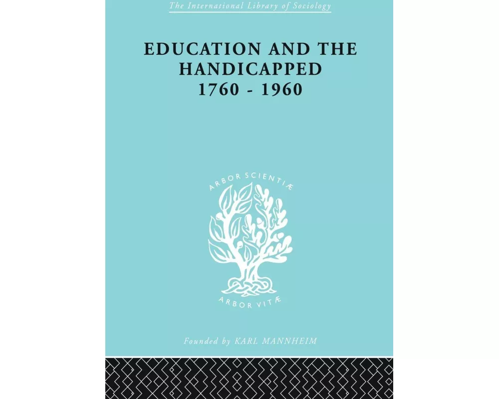 Education and the Handicapped 1760 - 1960