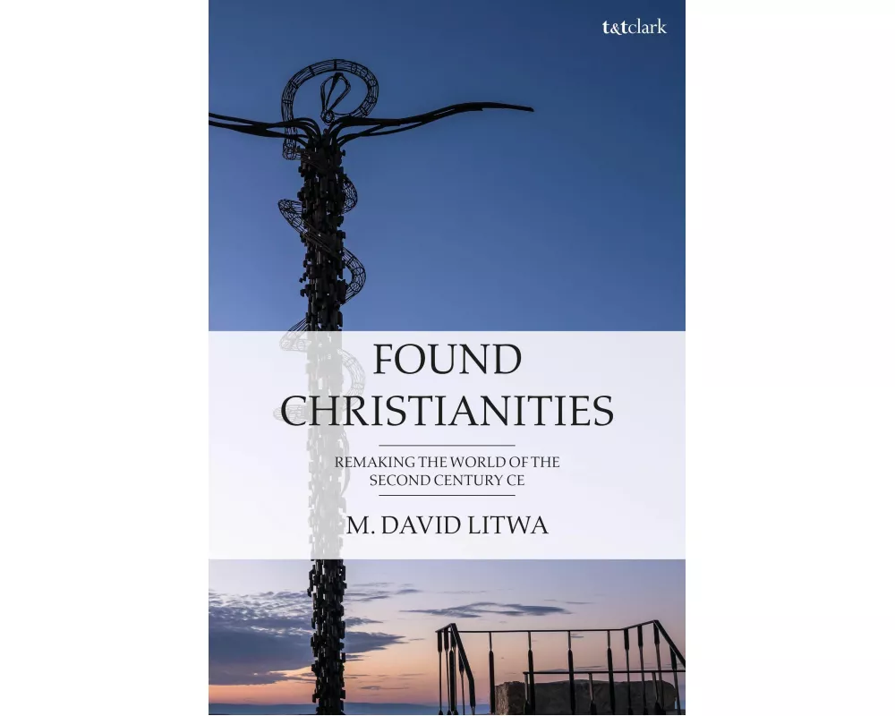 Found Christianities