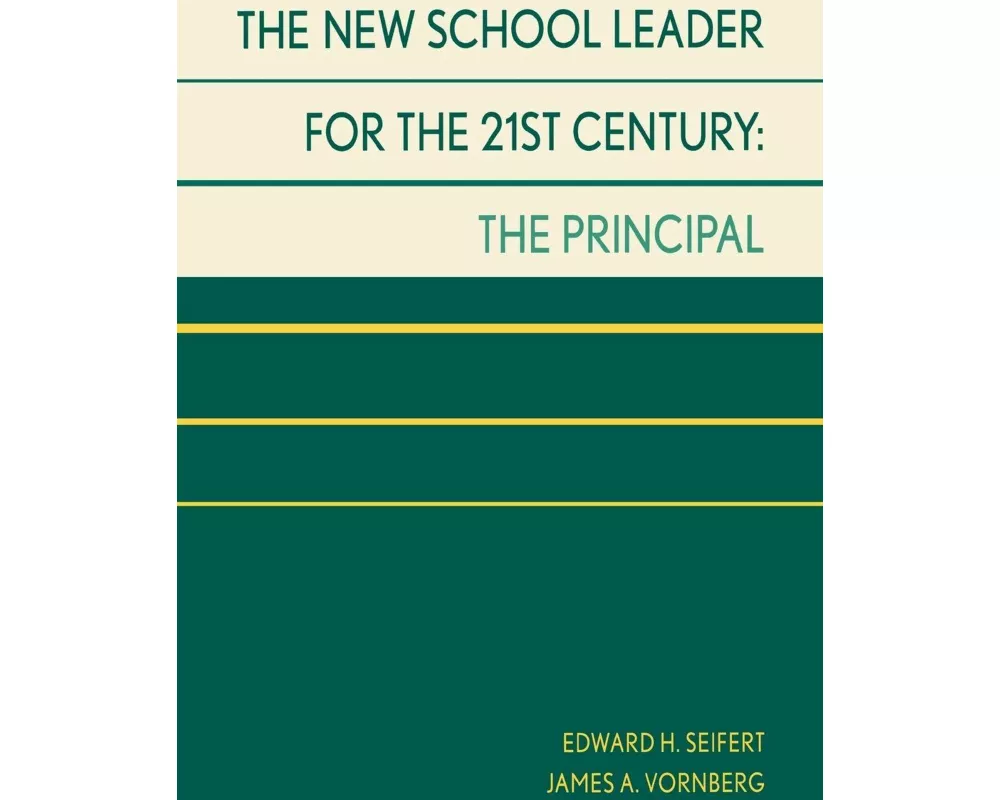 The New School Leader for the 21st Century