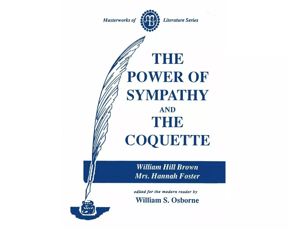 Power of Sympathy and the Coquette