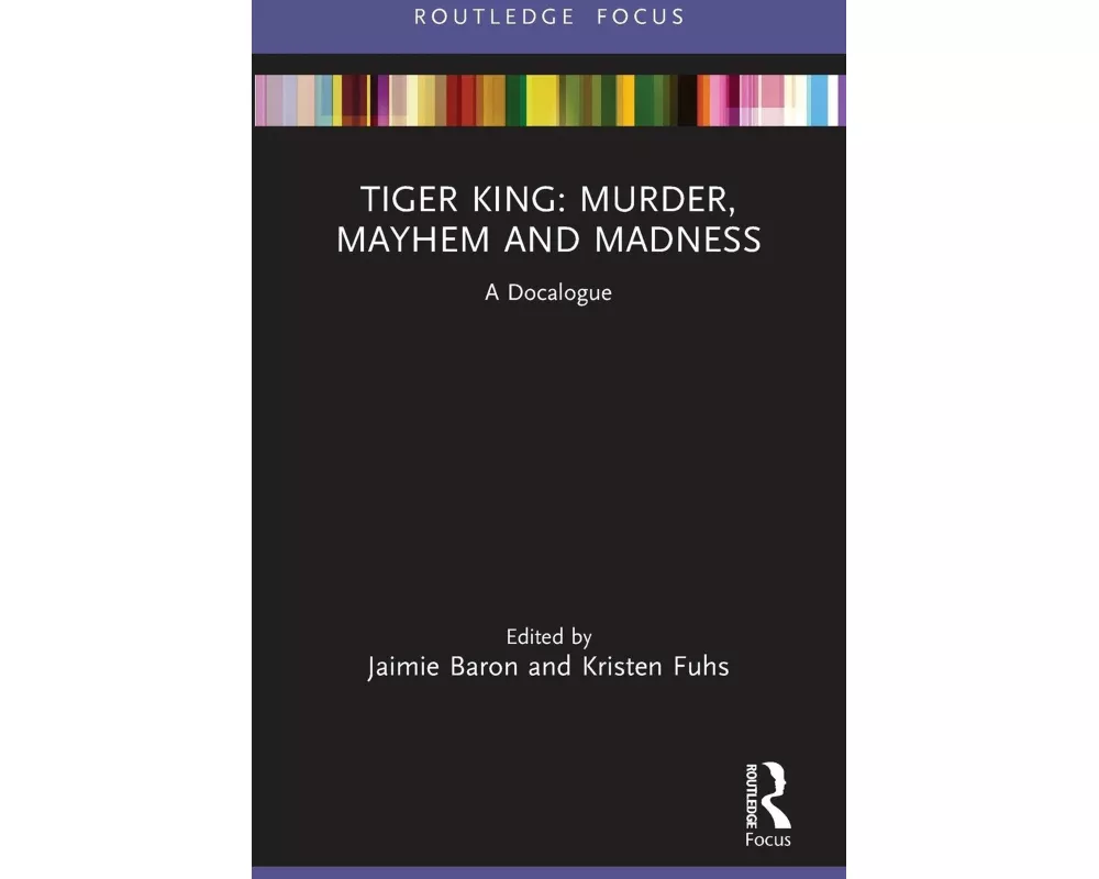 Tiger King: Murder, Mayhem and Madness