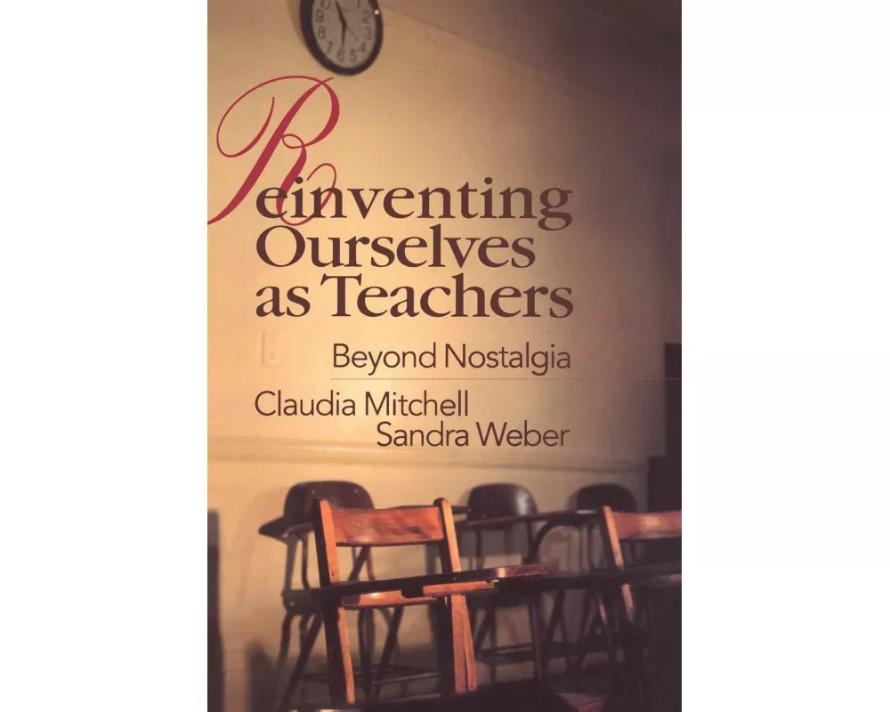 Reinventing Ourselves as Teachers