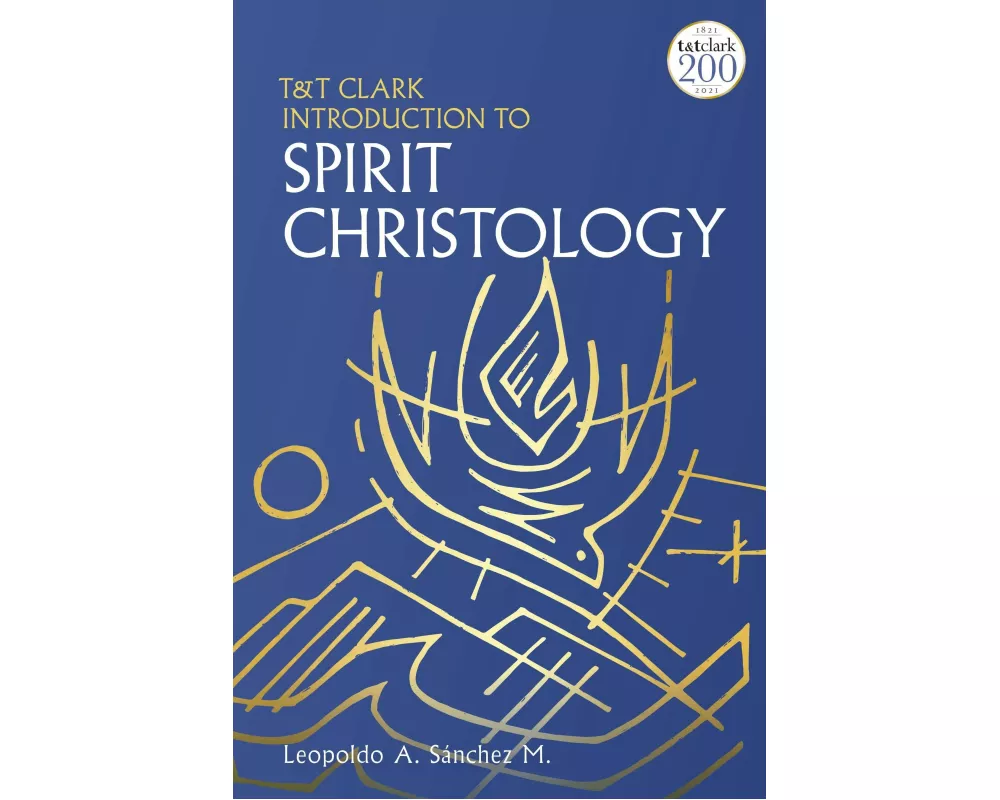 T&T Clark Introduction to Spirit Christology