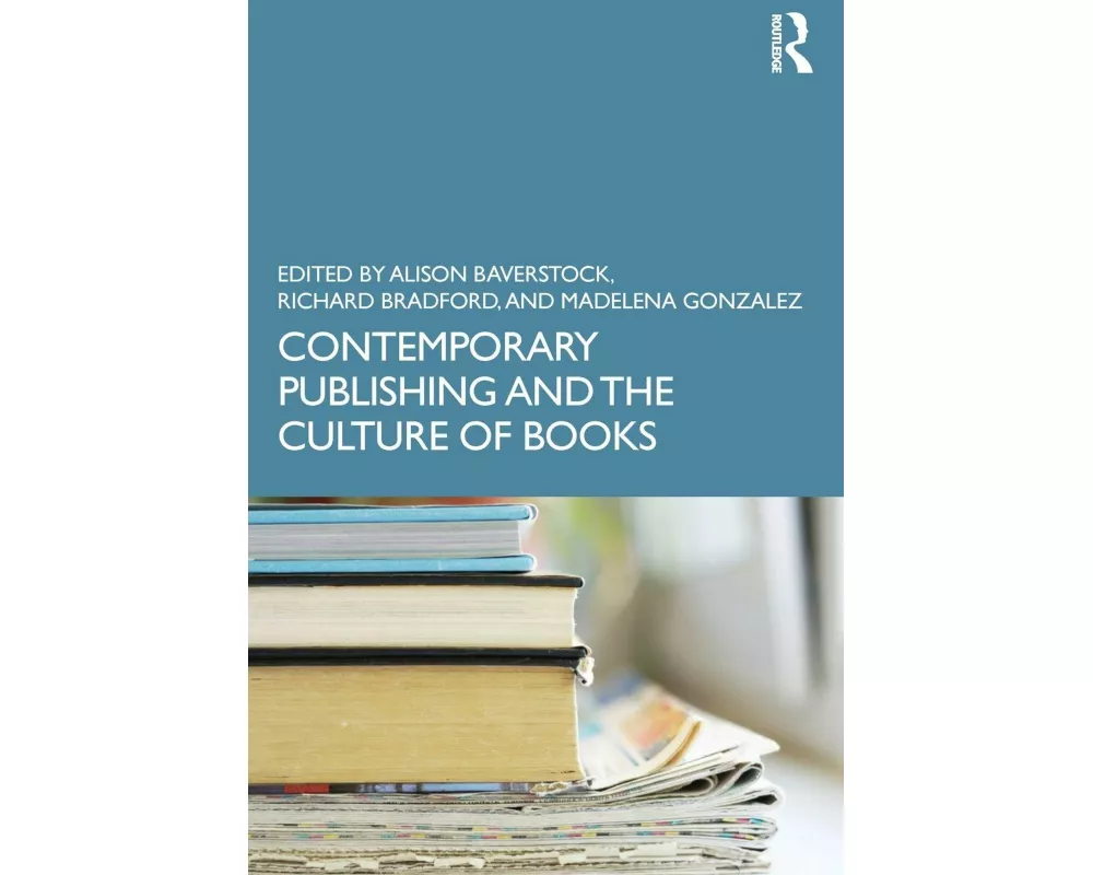 Contemporary Publishing and the Culture of Books