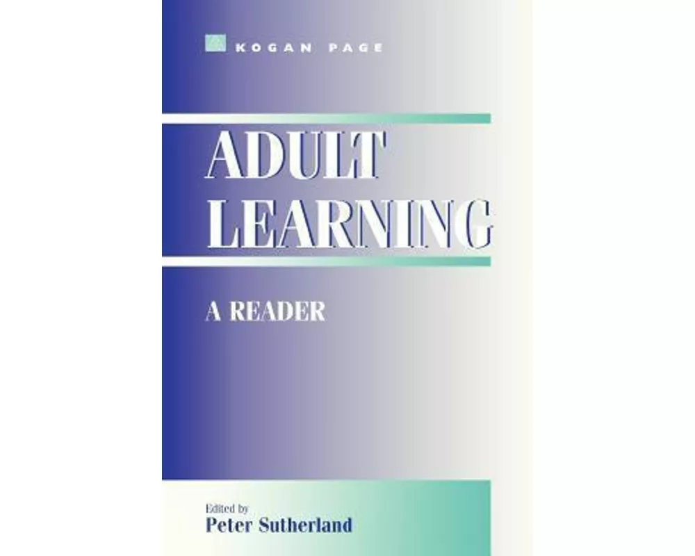 Adult Learning: a Reader