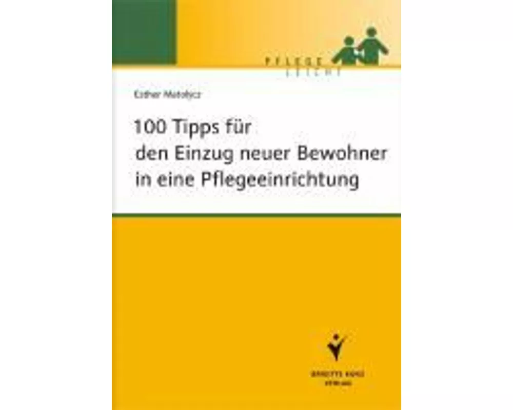 100 Tipps für den Einzug neuer Bewohner in eine Pflegeeinrichtung