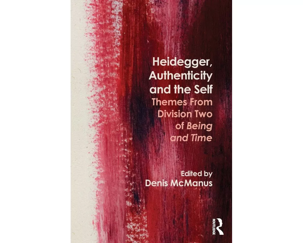 Heidegger, Authenticity and the Self