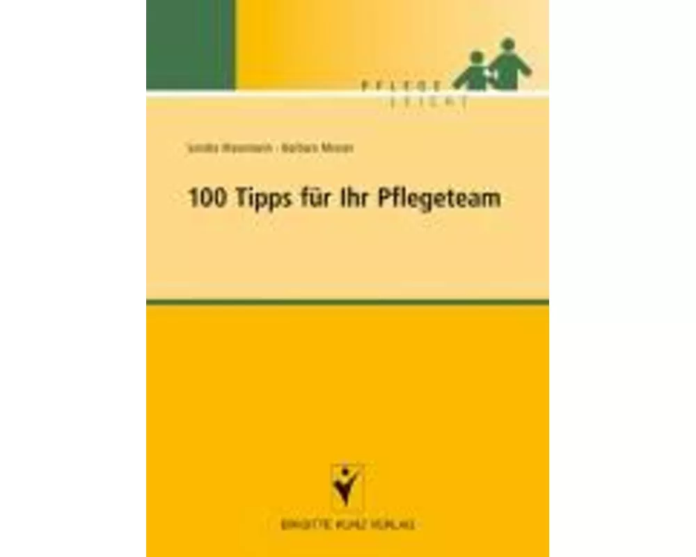 100 Tipps für Ihr Pflegeteam