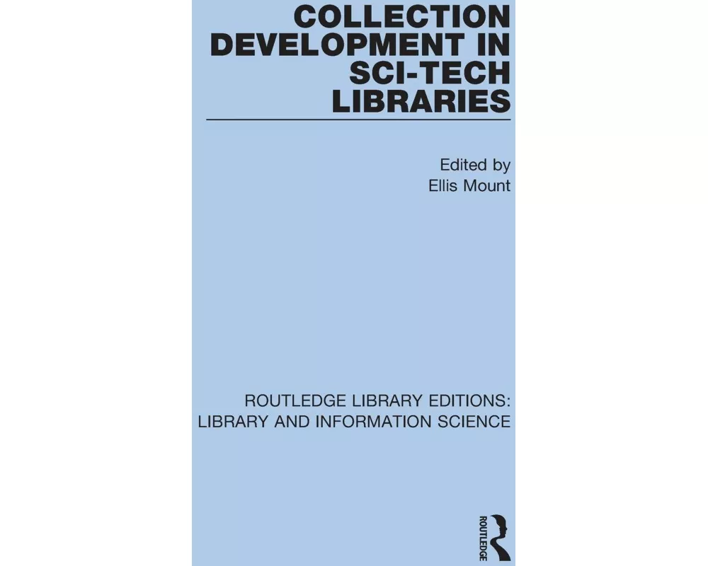 Collection Development in Sci-Tech Libraries