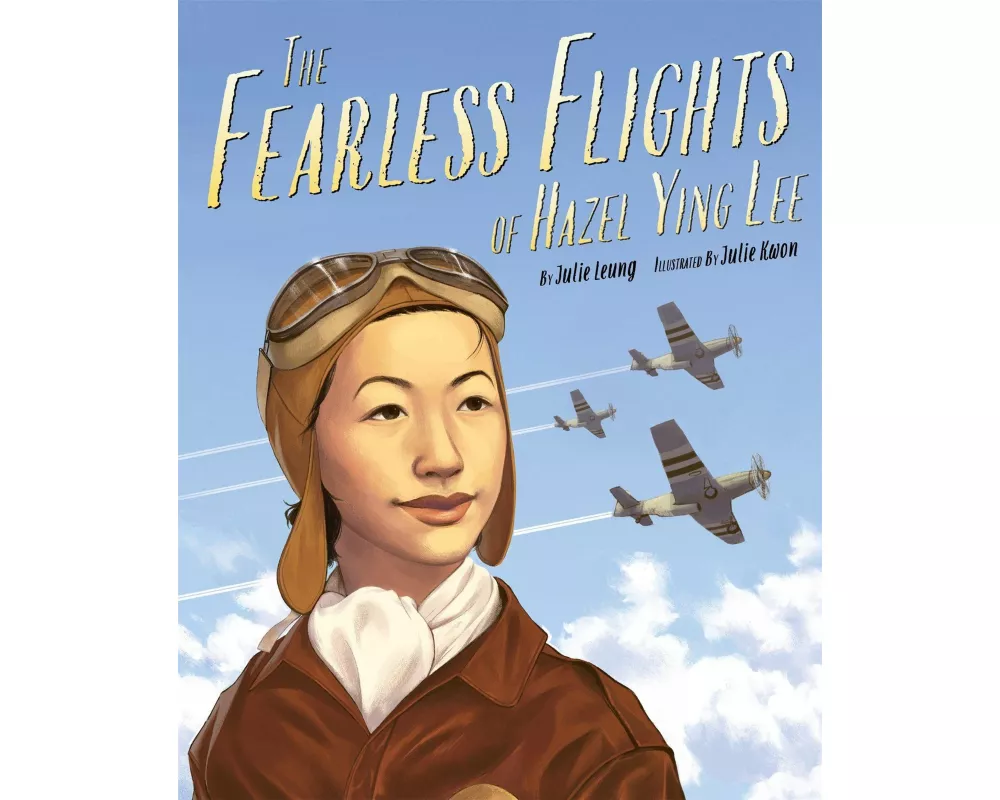 Fearless Flights of Hazel Ying Lee, The