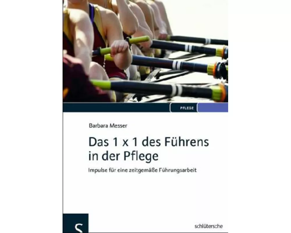 Das 1 x 1 des Führens in der Pflege