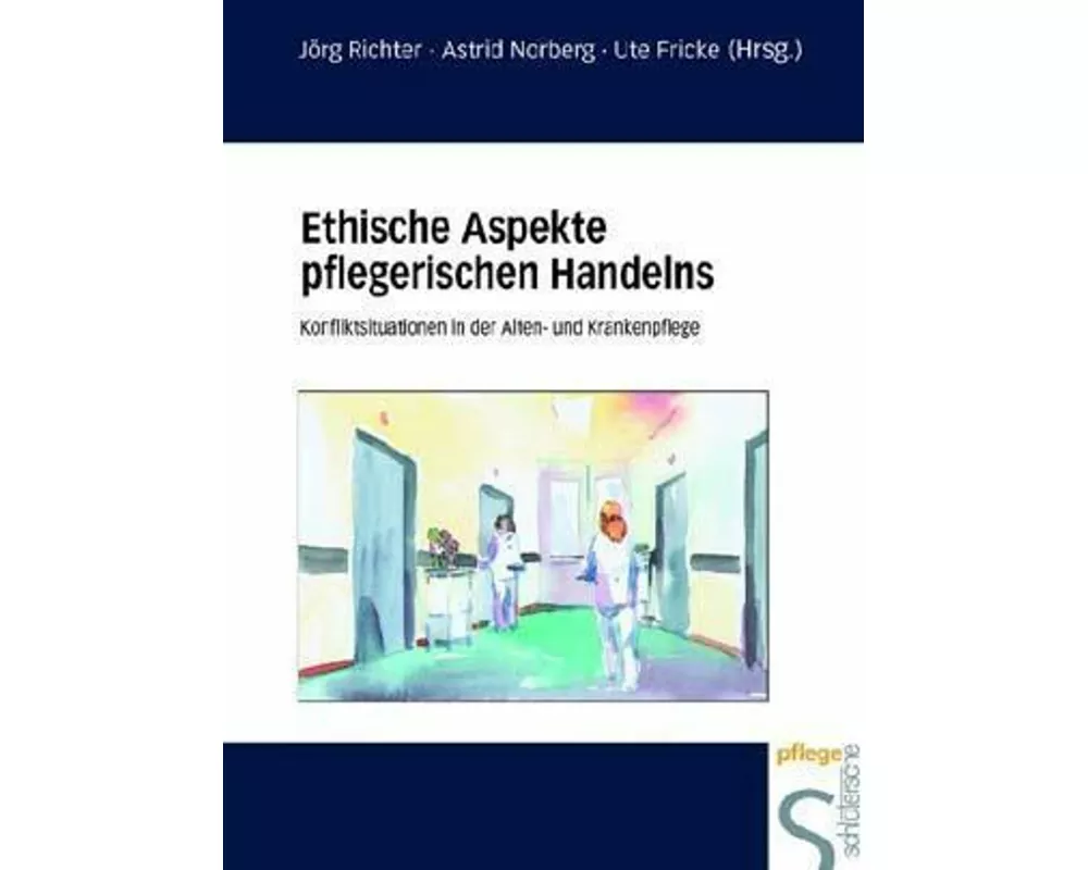 Ethische Aspekte pflegerischen Handelns