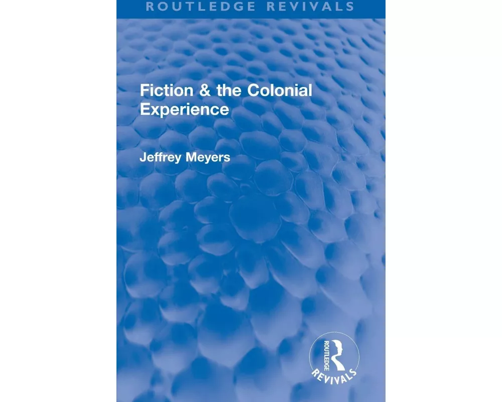 Fiction & the Colonial Experience