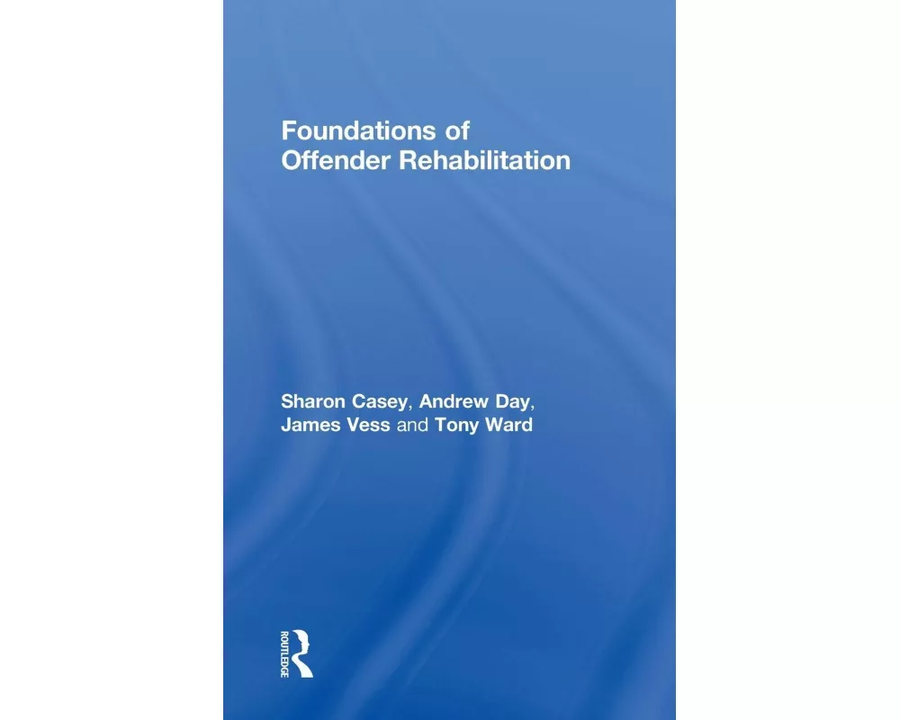 Foundations of Offender Rehabilitation
