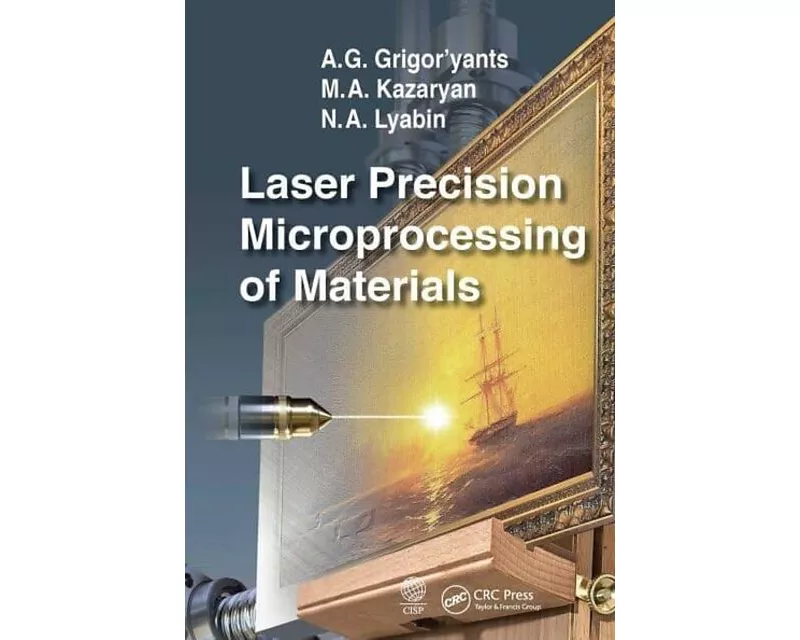 Laser Precision Microprocessing of Materials