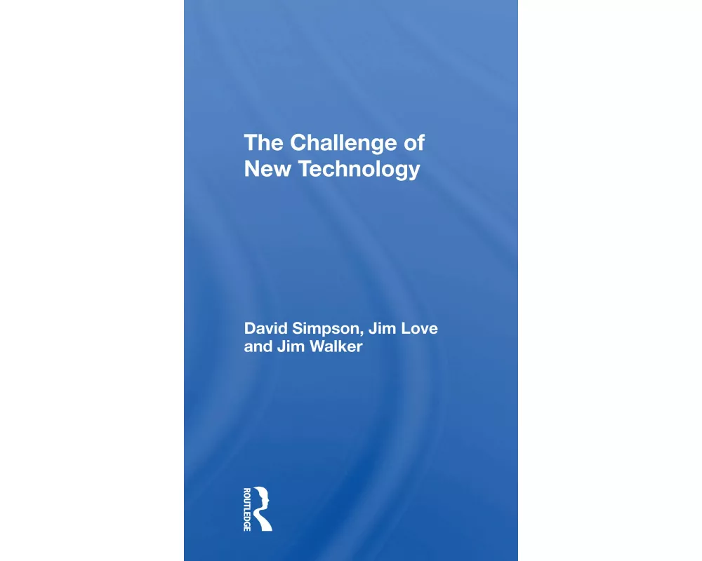The Challenge Of New Technology