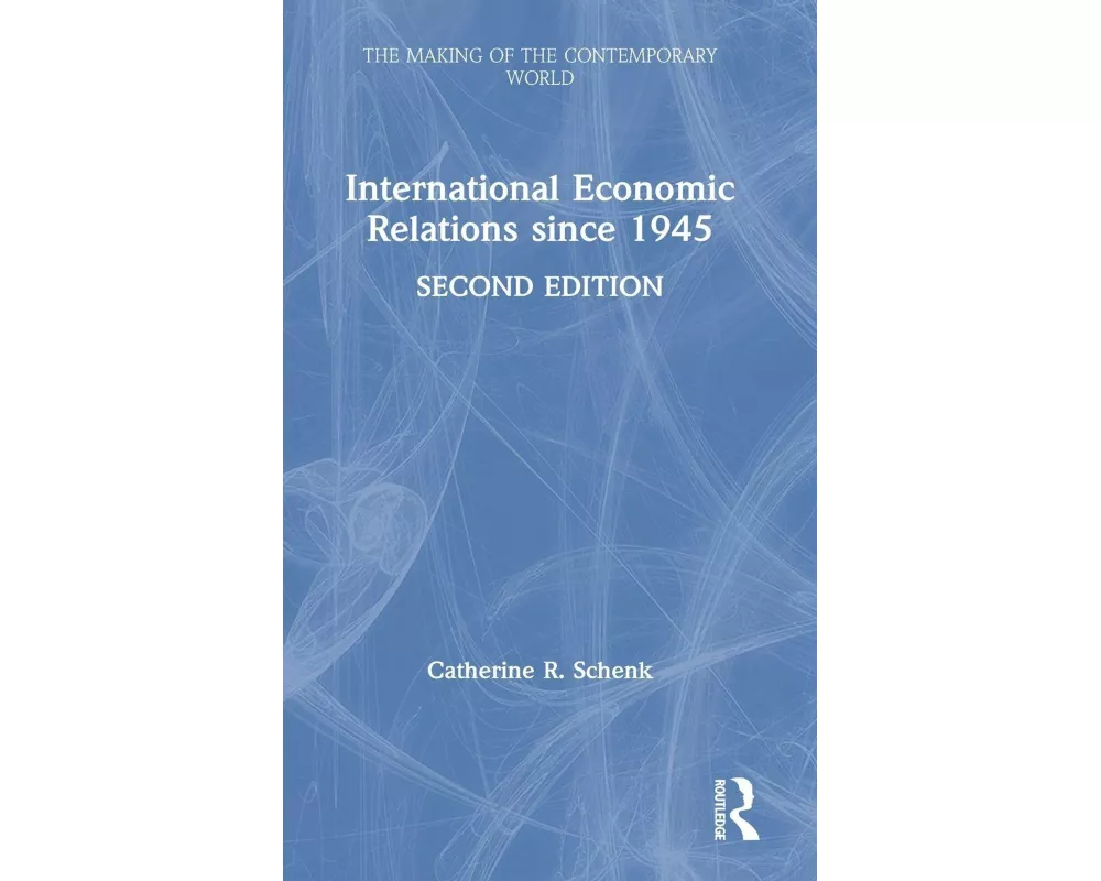 International Economic Relations since 1945