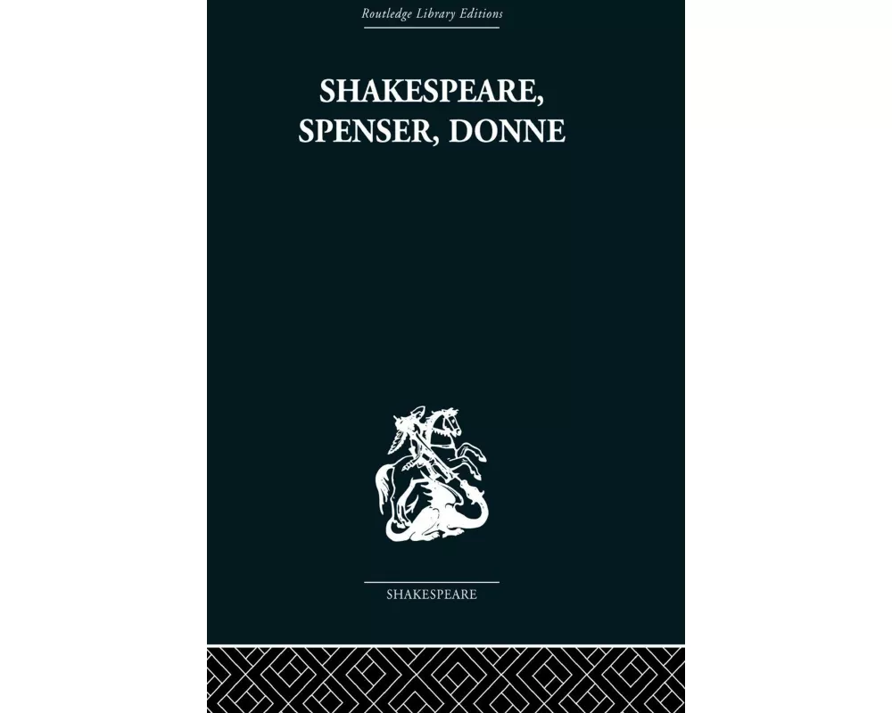 Shakespeare, Spenser, Donne