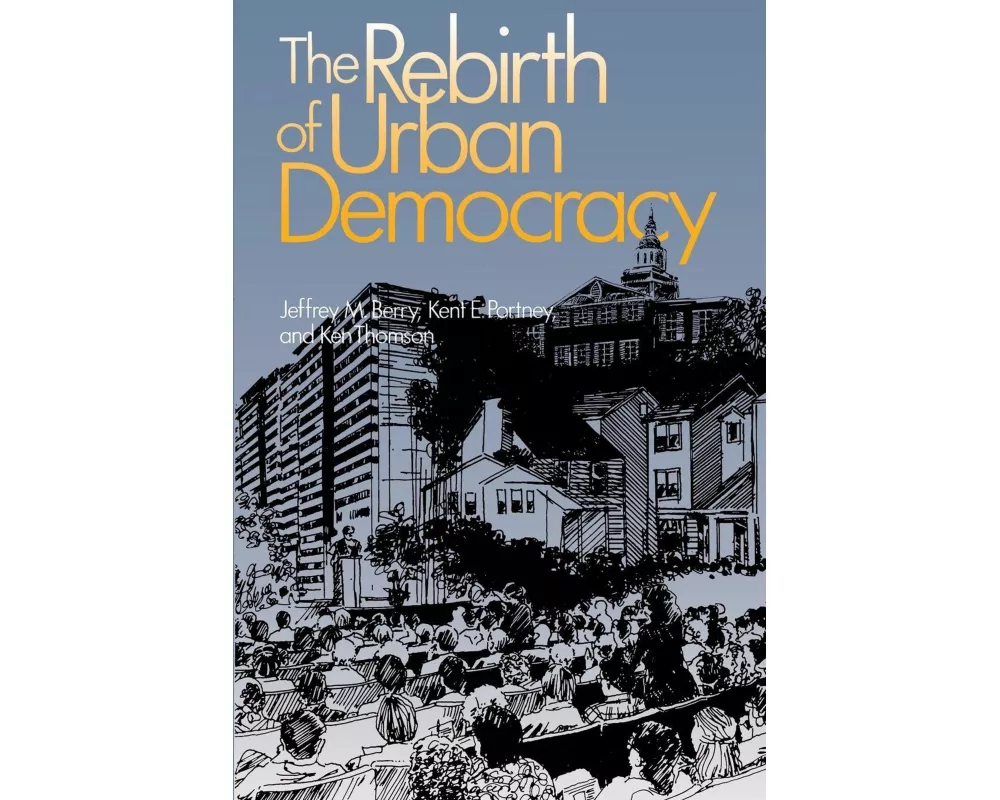 The Rebirth of Urban Democracy