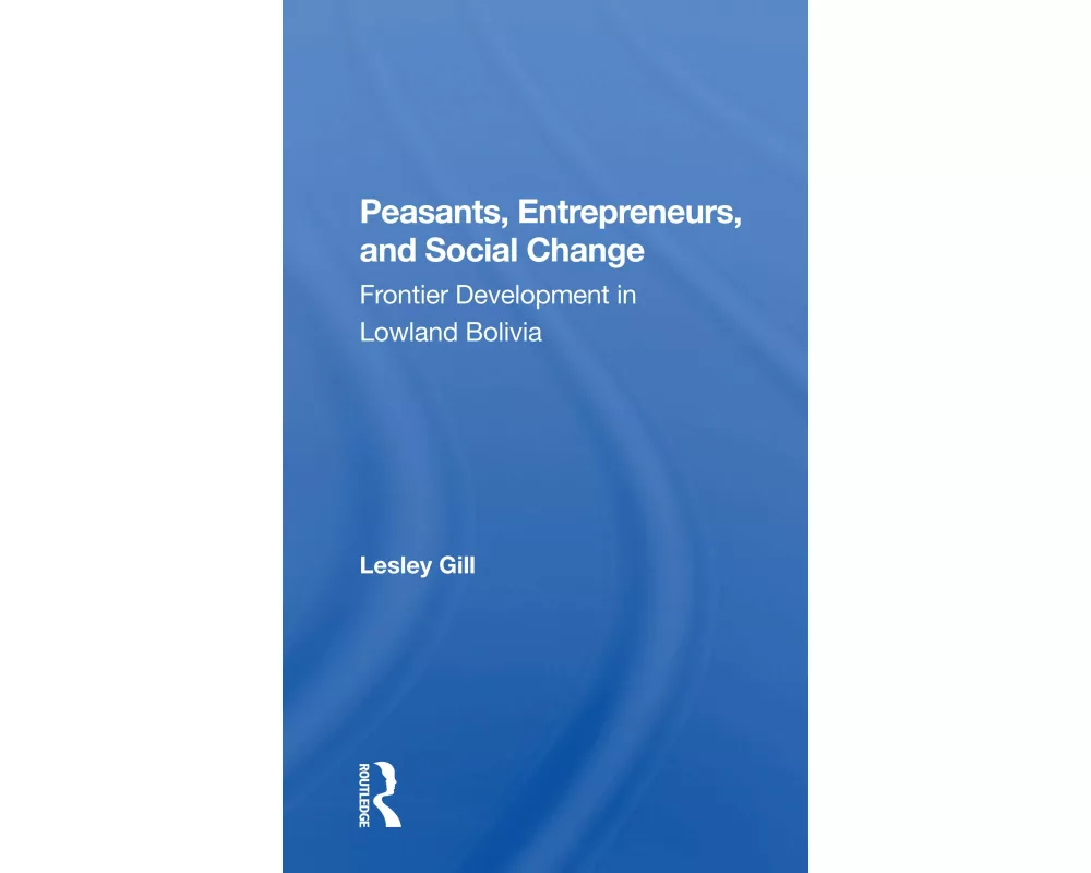 Peasants, Entrepreneurs, And Social Change