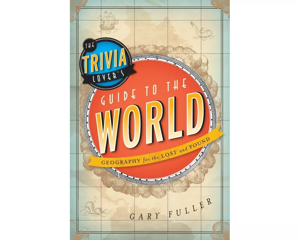 Trivia Lover's Guide to the World
